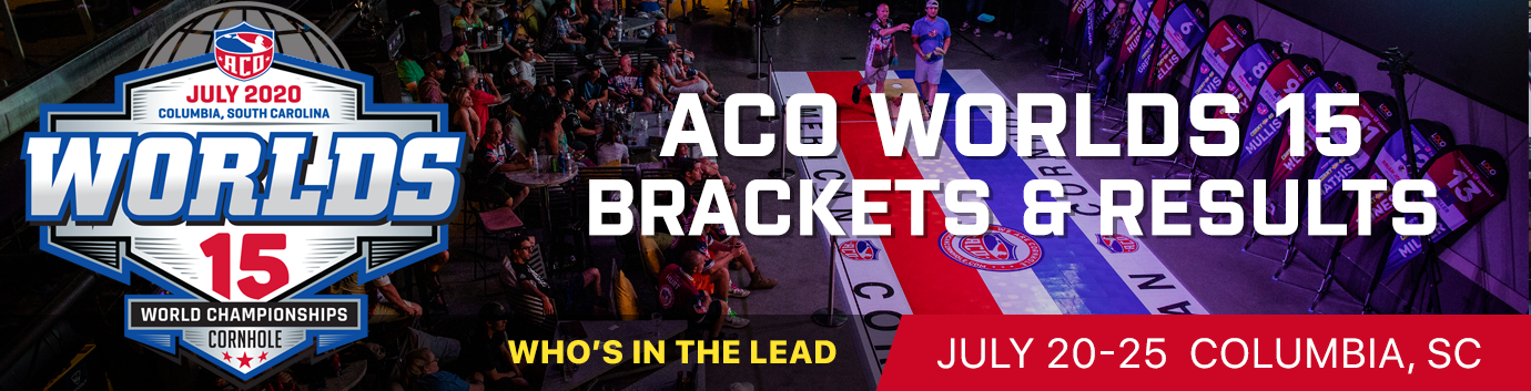 ACO World Championships of Cornhole 15-Brackets - American Cornhole